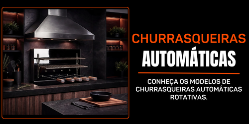 Modelos de Churrasqueiras Automáticas